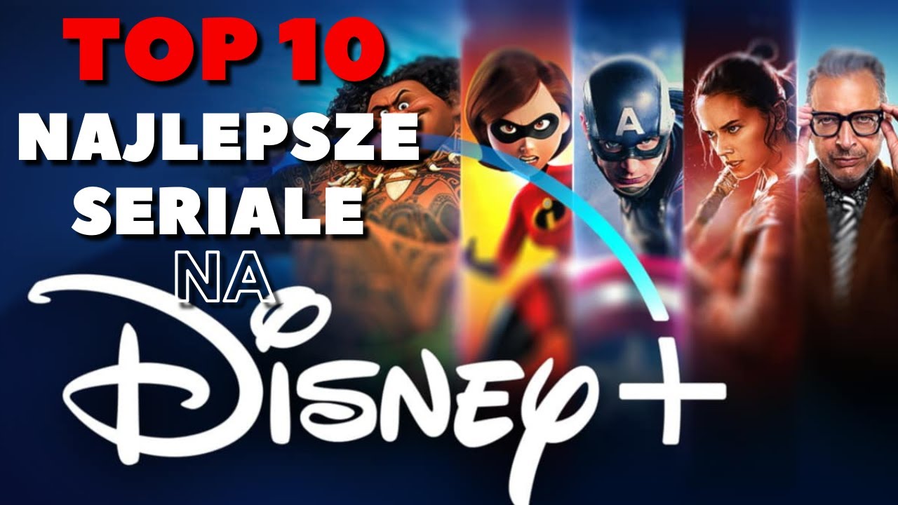 TOP 10 seriali, kt&oacute;re warto obejrzeć na DISNEY+