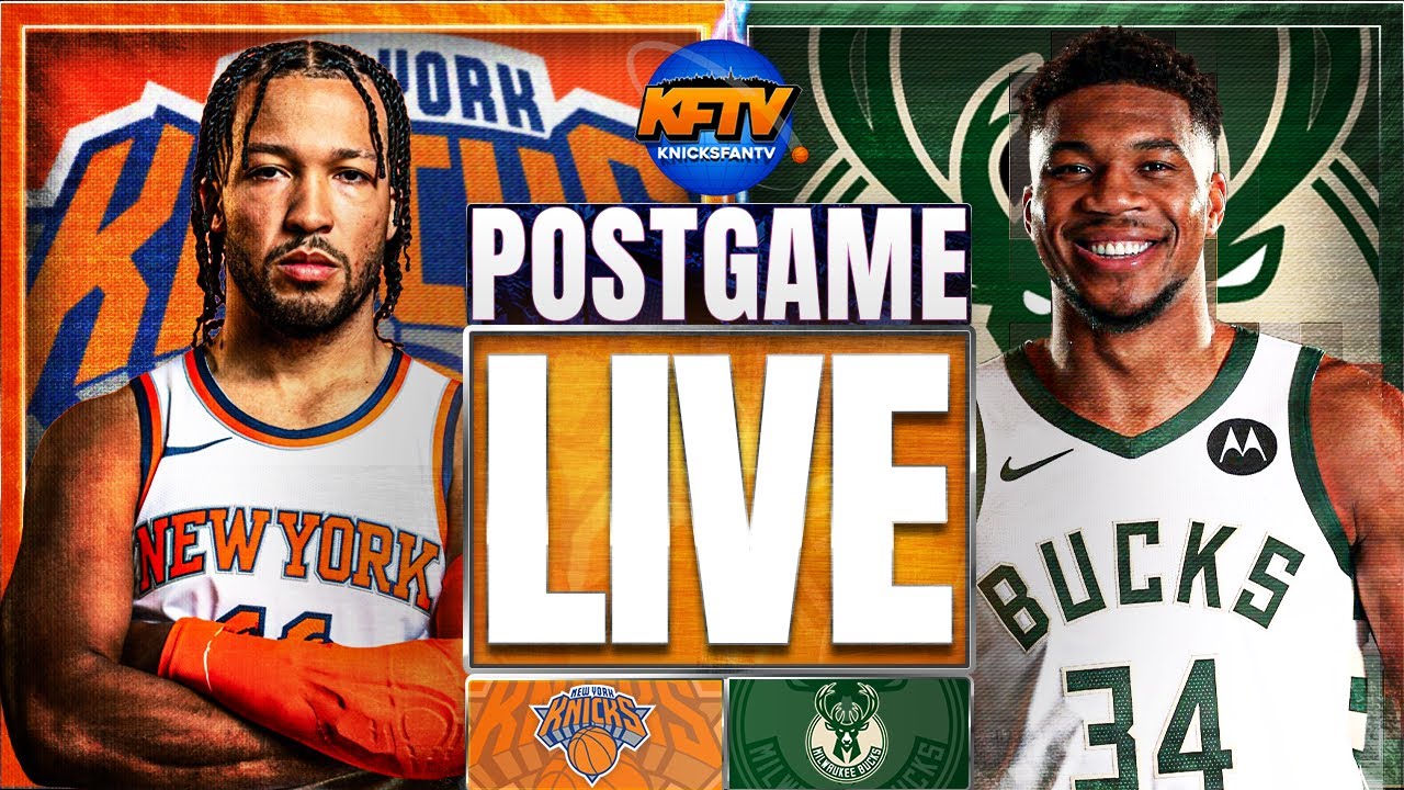 Knicks vs Bucks Post Game Show: Highlights, Analysis & Caller Reactions - EP 570