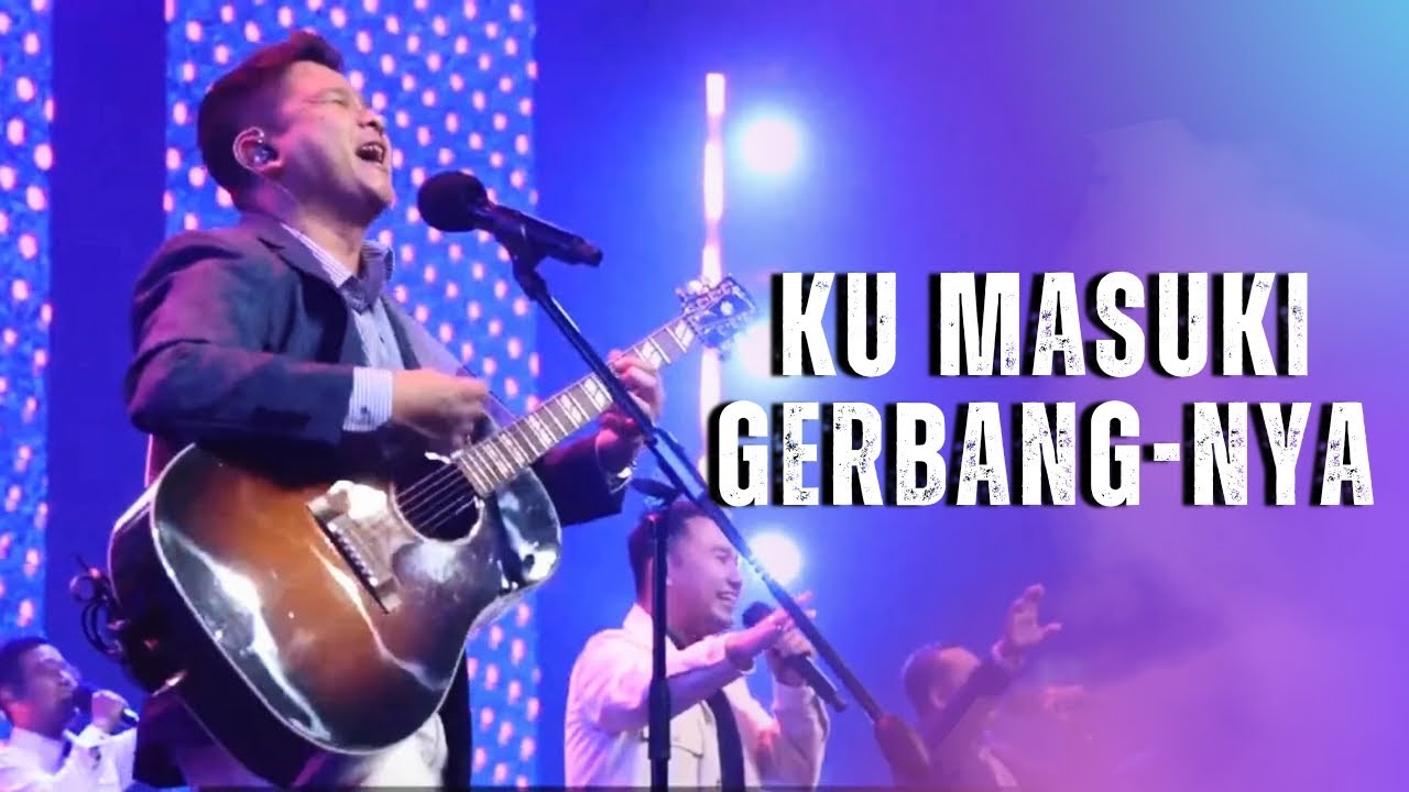 Ku Masuki GerbangNya medley Ya Allah Baik ( Sound of Hope ) - GMS Live