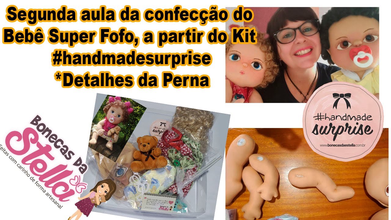 Segunda aula da confecção do Bebê Super Fofo a partir do Kit #handmadesurprise - Perna do Bebê