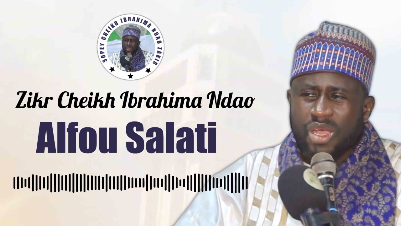 Zikr Cheikh Ibrahima Ndao | Alfou Salati