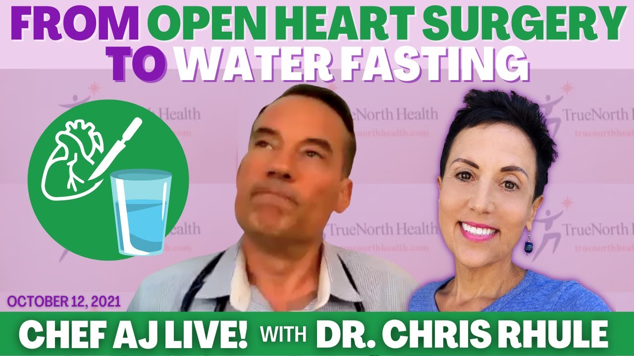 From Open Heart Surgery To Water Fasting | Chef AJ LIVE! with TrueNorth's Chris Rhule, PA