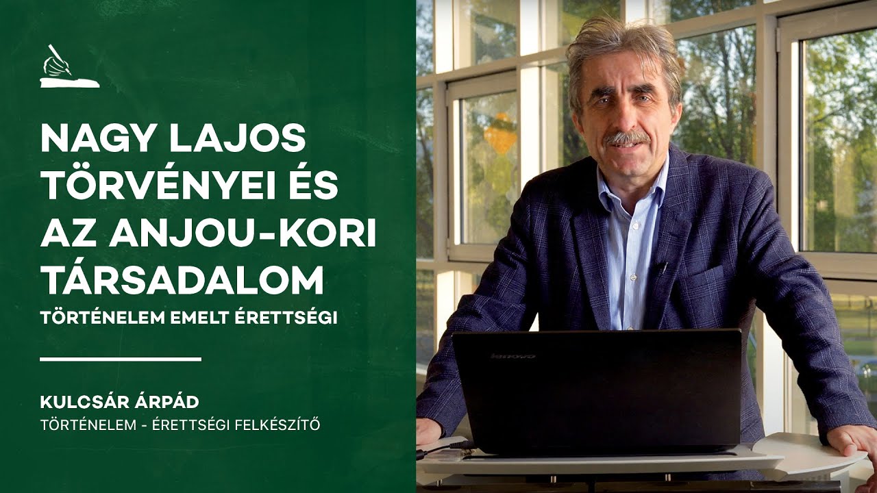 Nagy Lajos Törvényei és az Anjou-kori társadalom I Kulcsár Árpád