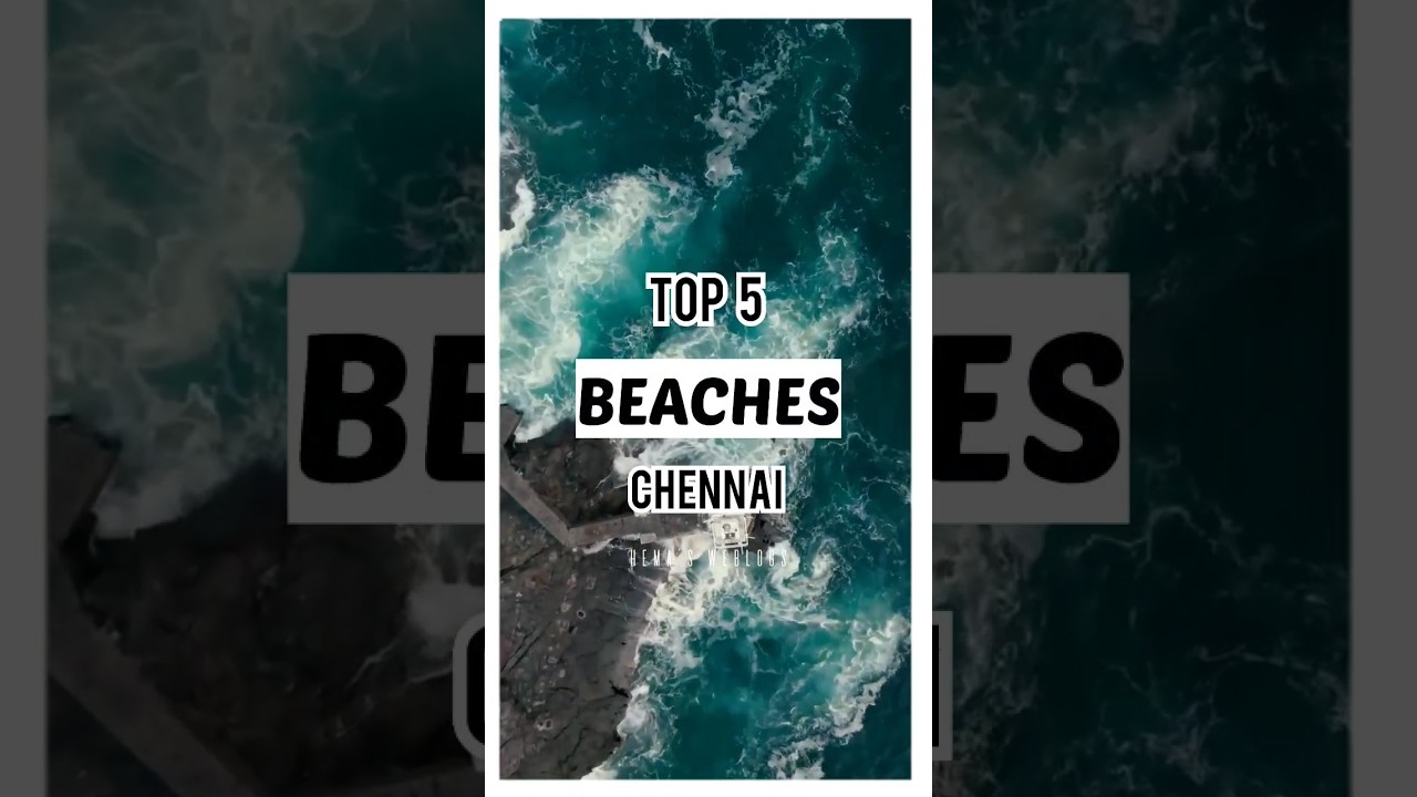 Top 5 beaches in Chennai #ytshorts #nammachennai