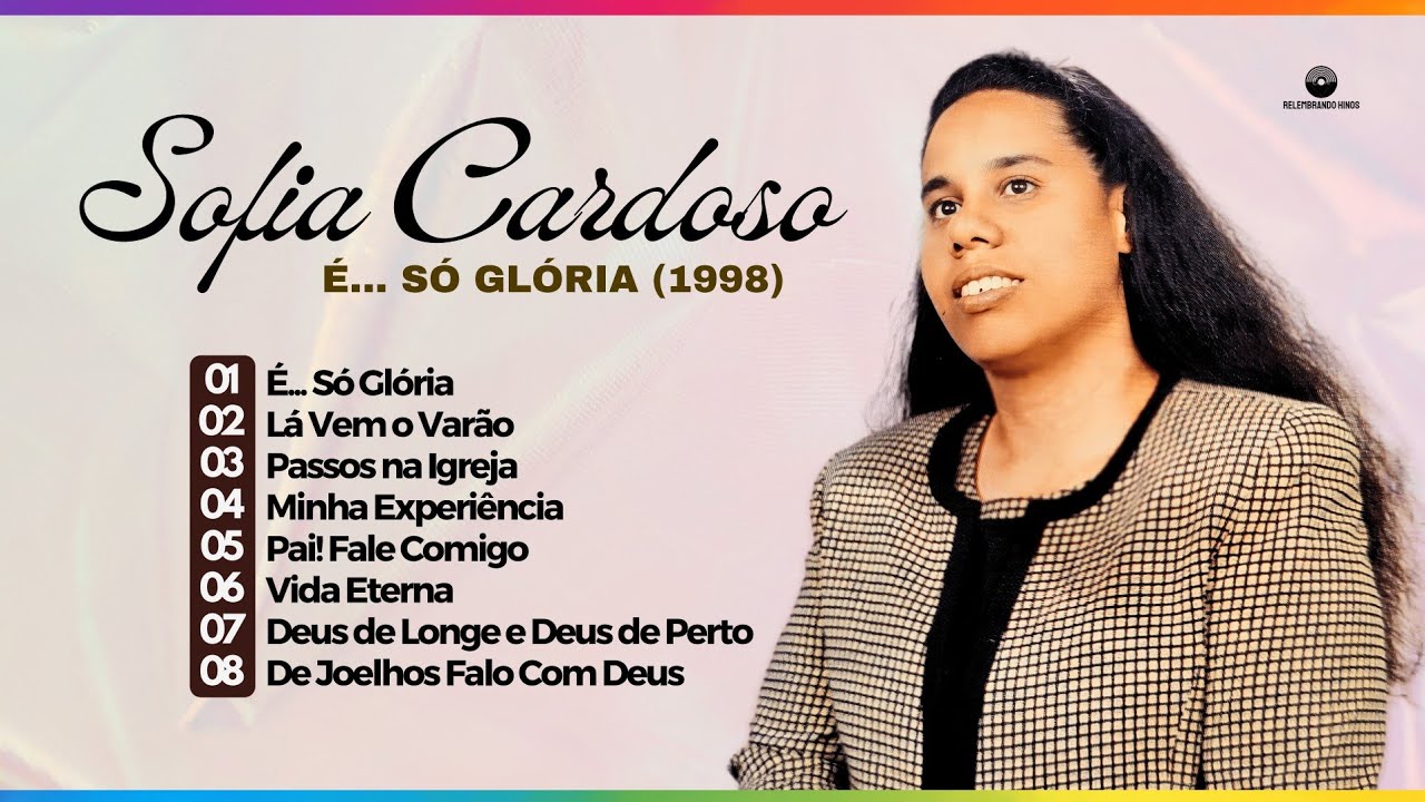É... Só Glória • Sofia Cardoso | Álbum Completo (1998)