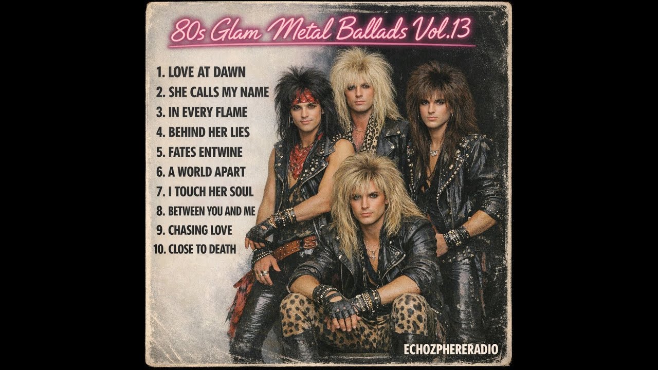 80s Glam Metal Ballads Vol.13 – The Ultimate Collection of 80s Love Anthems