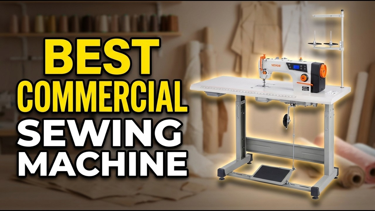 Best Commercial Sewing Machine 2026: Top 5 Heavy Duty Picks for Professional Sewers