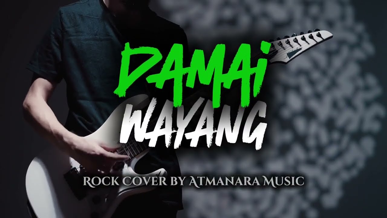 Damai - Wayang | Rock Cover by Atmanara