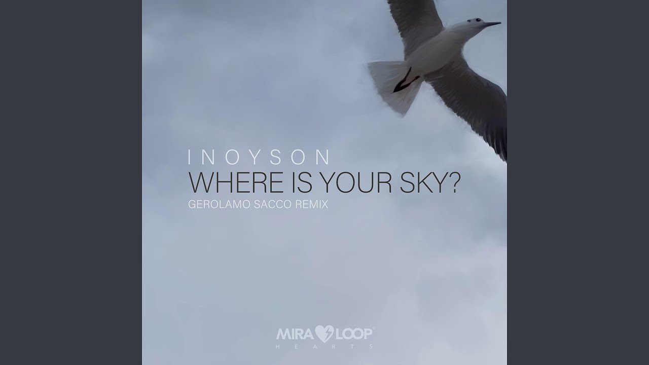 Where is your Sky? (Gerolamo Sacco Remix)