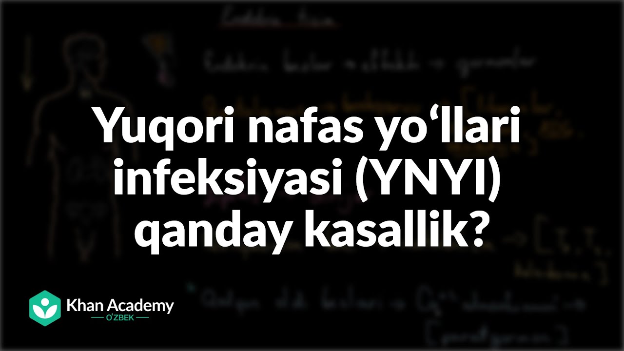 Yuqori nafas yoʻllari infeksiyasi (YNYI) qanday kasallik? | Tibbiyot