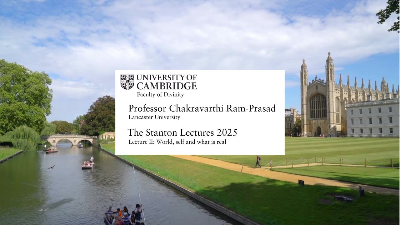 Stanton Lecture Series 2025: Lecture 2 - World, self and what is real