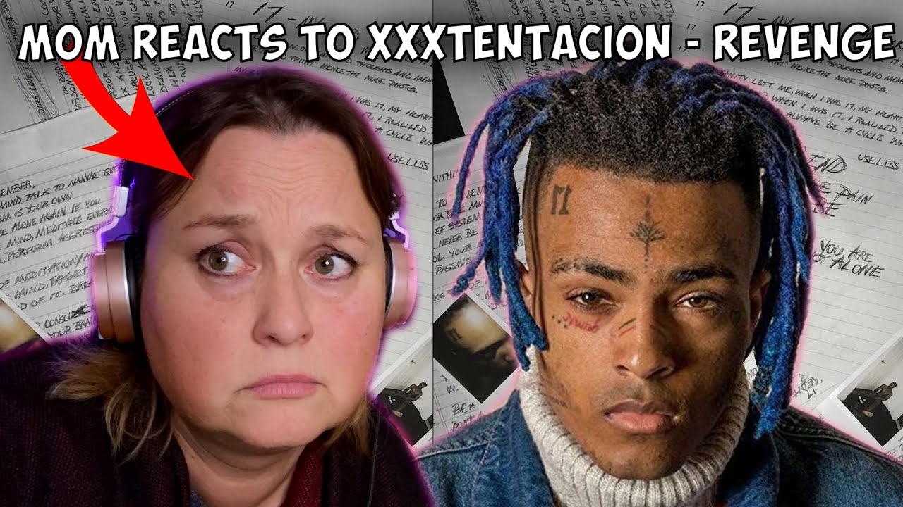 My MOM Reacts to XXXTENTACION - Revenge...