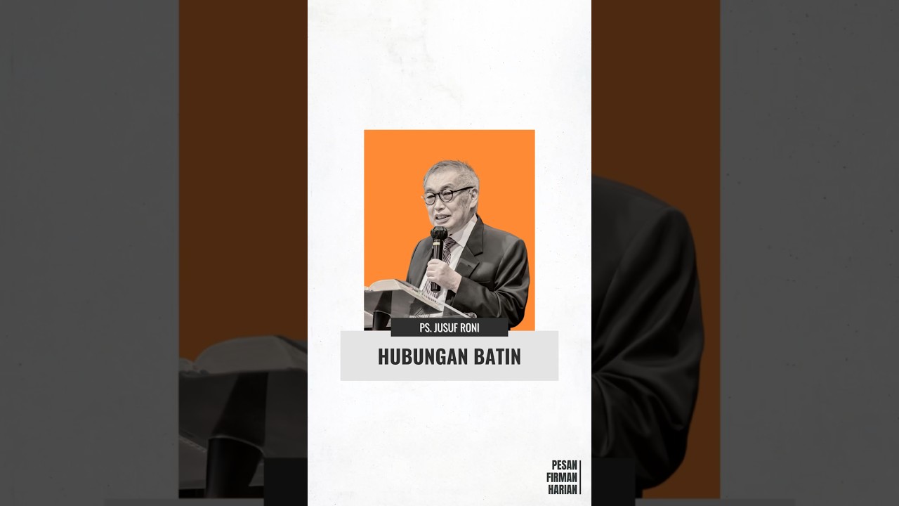 Ps. Jusuf Roni - Hubungan Batin (GSJS TP) #renungan #kristen #firmantuhan #khotbahkristen