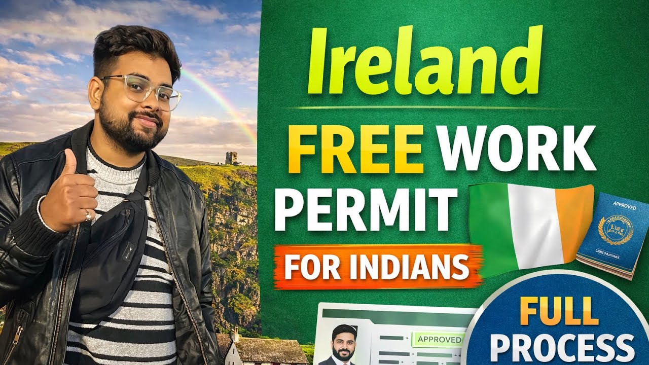 Ireland Free Work Permit 2026 Full Process | Ireland Jobs for Indians