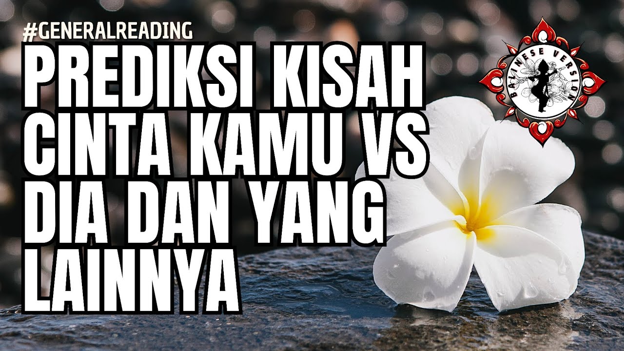 🌟 PREDIKSI KISAH CINTA KAMU VS DIA DAN YANG LAINNYA (BERSEGI-SEGI) #tarot #generalreading