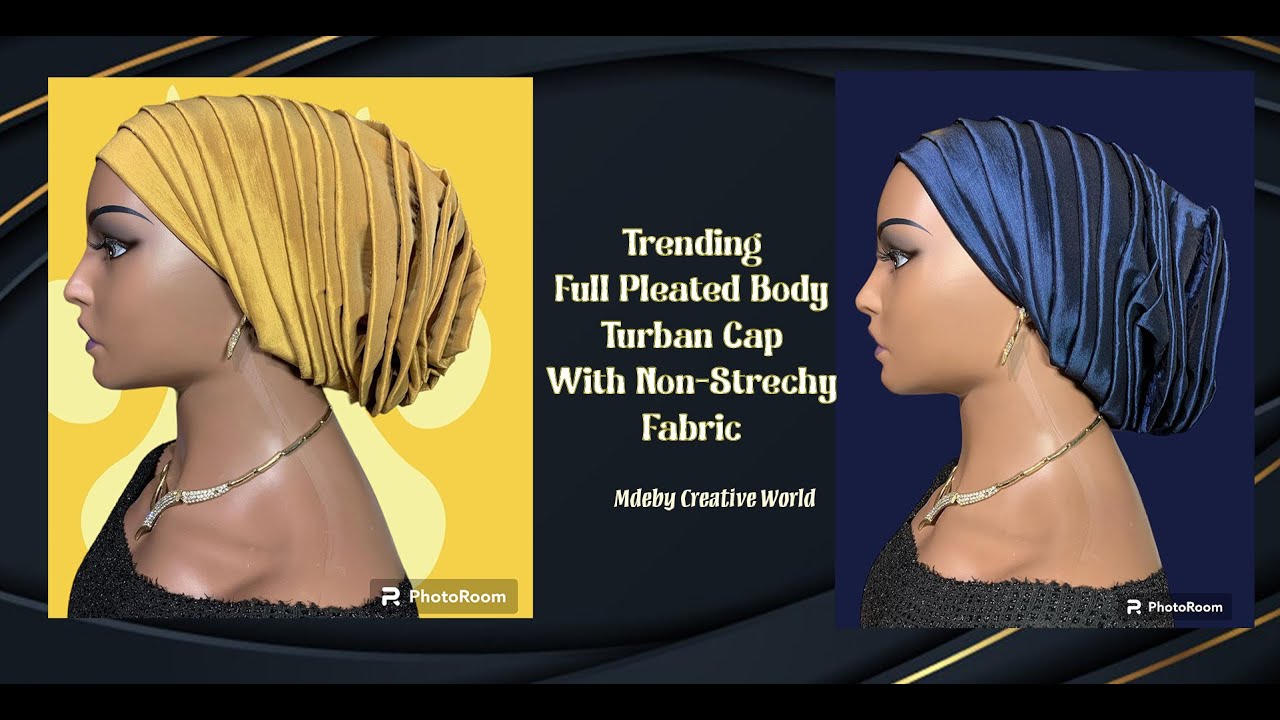 DIY | Trending Full Body Pleated Turban Cap Design : #beyourownboss #ruffles #fashion #turban