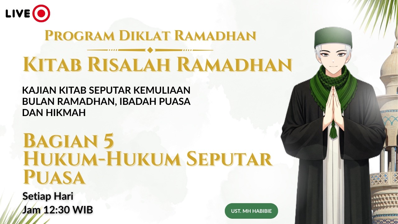 🔴 Live Kajian Risalah Ramadhan Bagian 5 | Hukum-Hukum Seputar Puasa