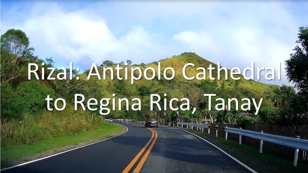 Rizal: Antipolo Cathedral to Regina Rica, Tanay