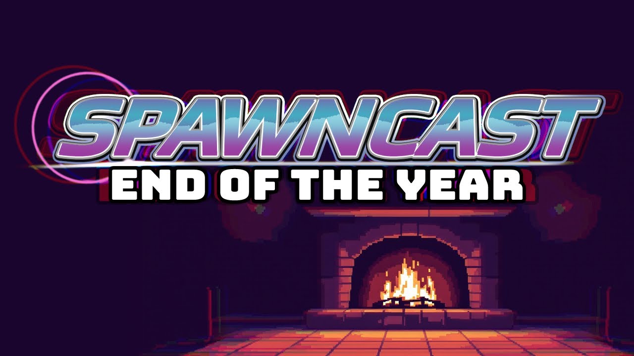 The Final Spawncast of 2025