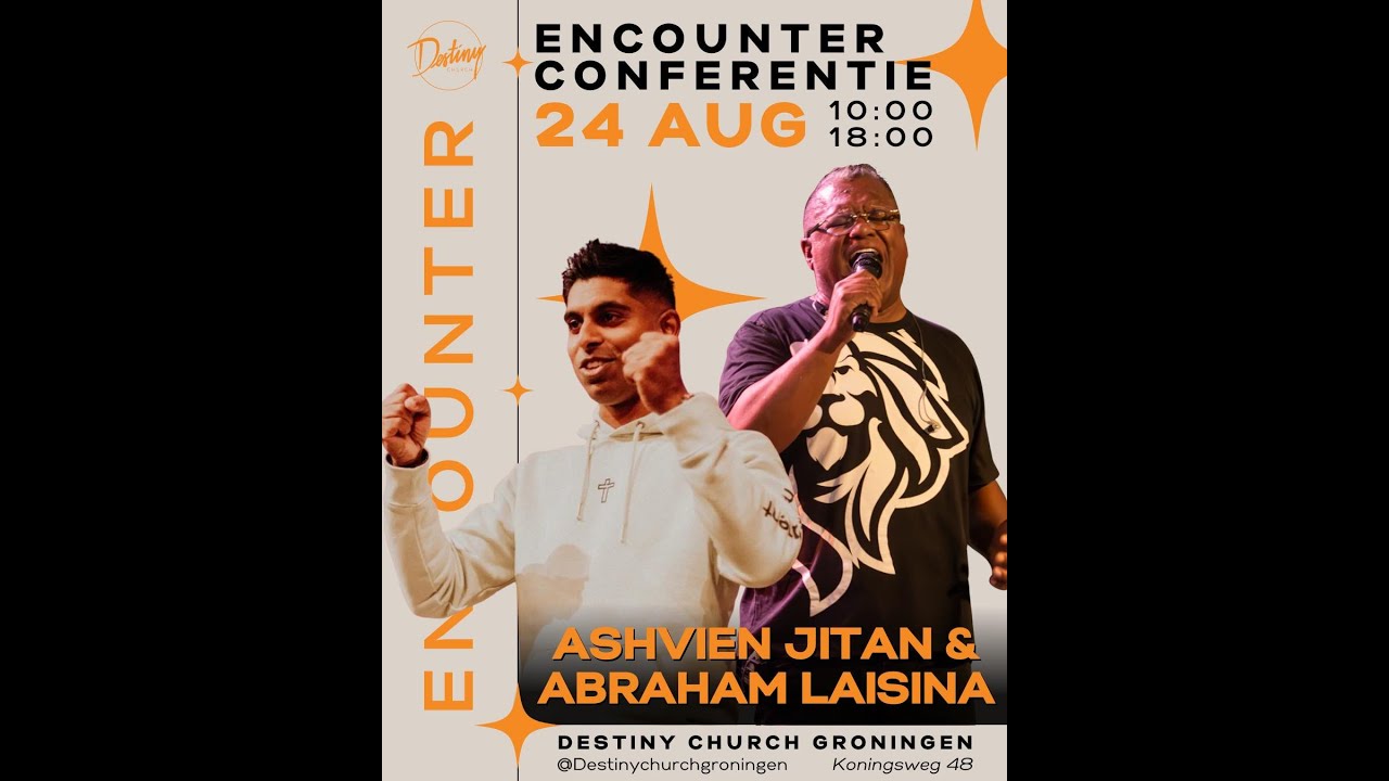 ENCOUNTER CONFERENTIE Abraham Laisina en Ashvien Jitan avond dienst Destiny Church [24082025] (live)