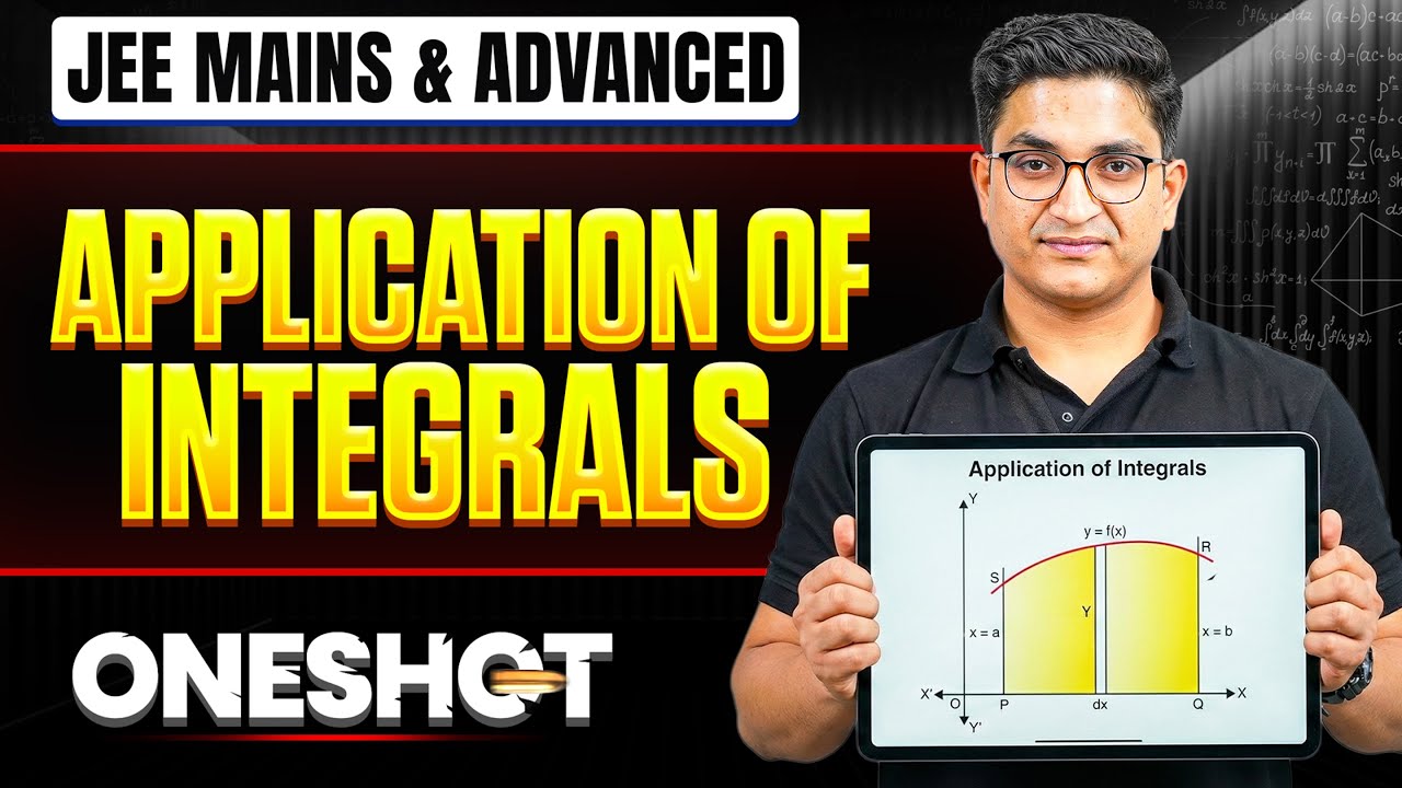 APPLICATION OF INTEGRALS in One Shot: All Concepts & PYQs Covered | JEE Main & Advanced