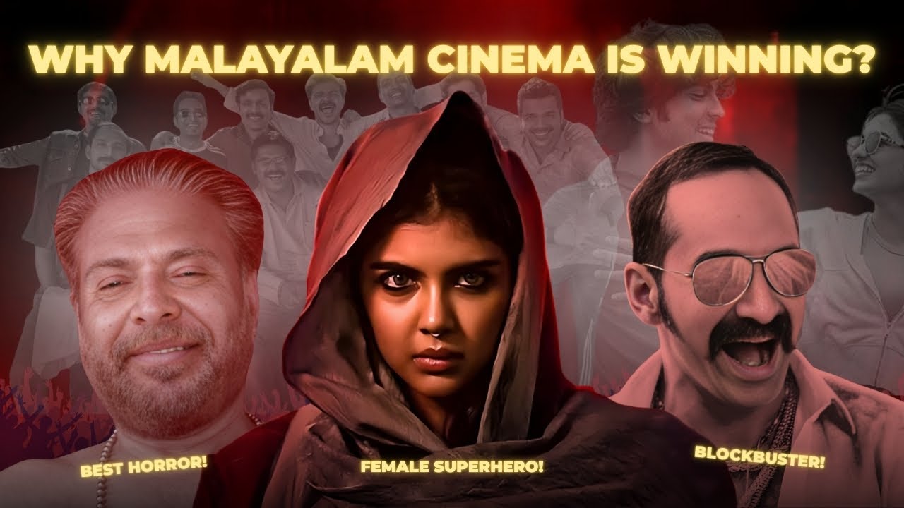 Why Malayalam Cinema is Winning