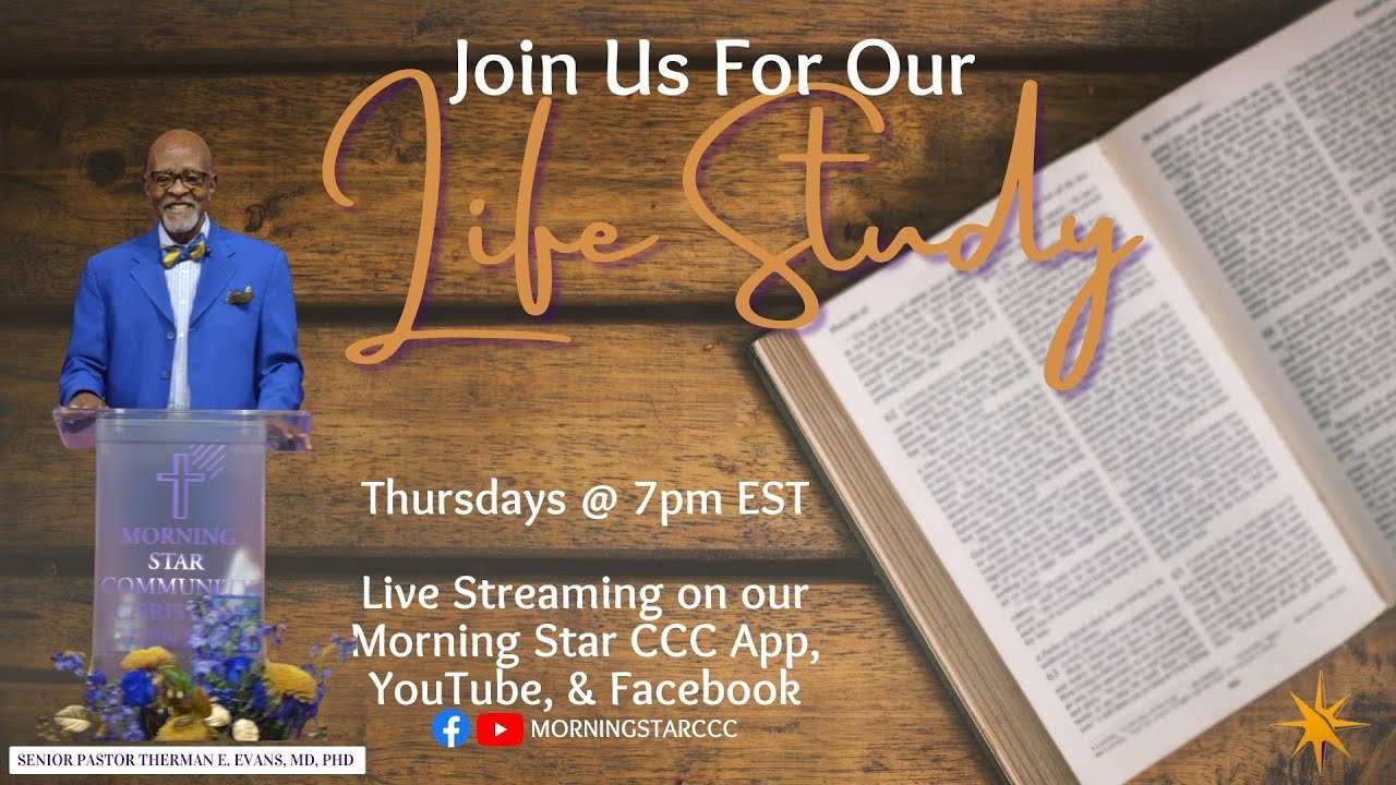 Morning Star Community Christian Center - Life Study