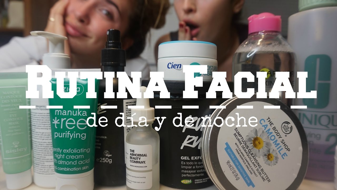 RUTINA FACIAL | De Mañana y de noche | Ziaja, Lush, Clinique, The Ordinary...