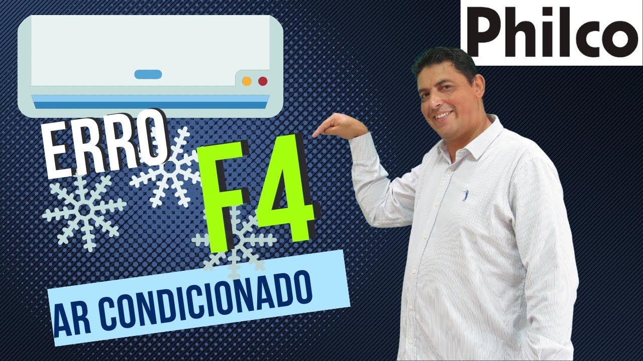 Ar Condicionado Philco -  Erro F4