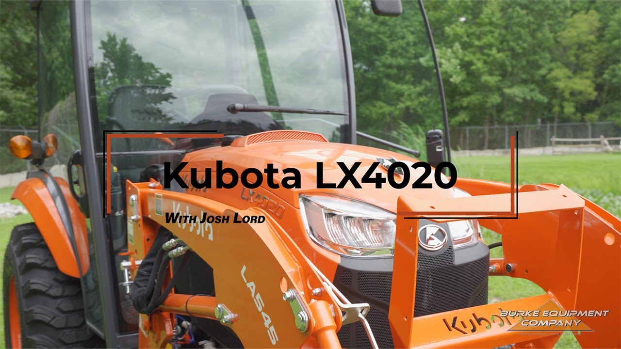 Josh Introduces The All New Kubota LX 4020