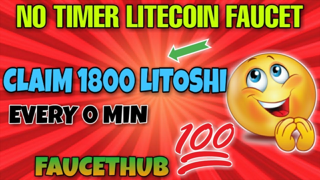 CLAIM 1800 LITOSHI EVERY 0 MIN || NO TIMER LITECOIN FAUCET || FAUCETHUB