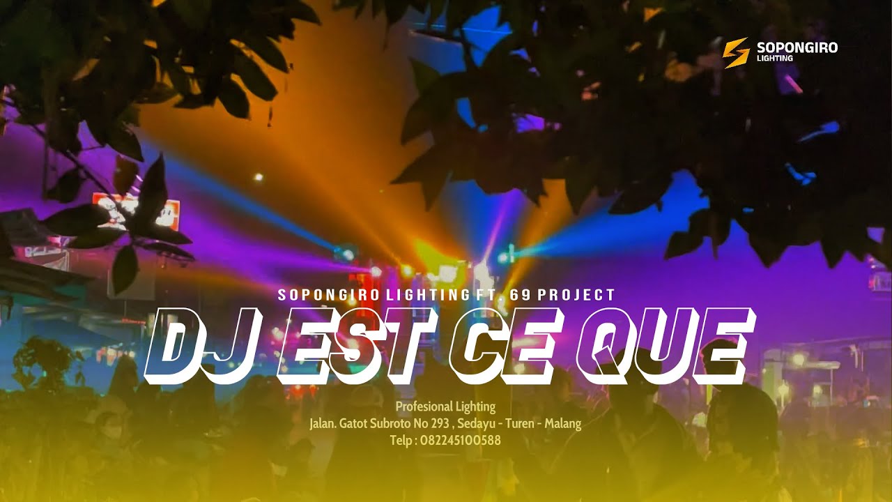 DJ EST CE QUES TU M'AIMES VIRAL KARNAVAL 2024 - SOPONGIRO LIGHTING Ft. 69 PROJECT