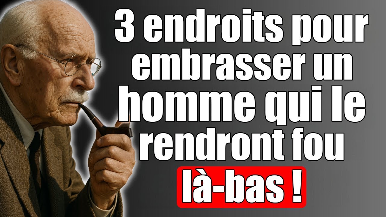 3 endroits où il DÉSIRE que tu l’embrasses | Psychologie de l’attraction selon Carl Jung