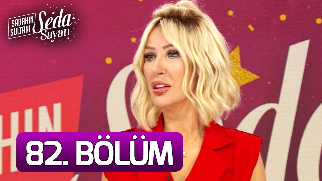 Sabahın Sultanı Seda Sayan 82. Bölüm (14 Aralık 2021 - Salı)