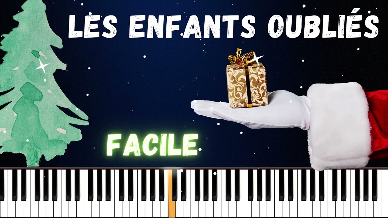Les Enfants Oubliés - Noël - Piano Tutorial facile #noel #piano avec paroles