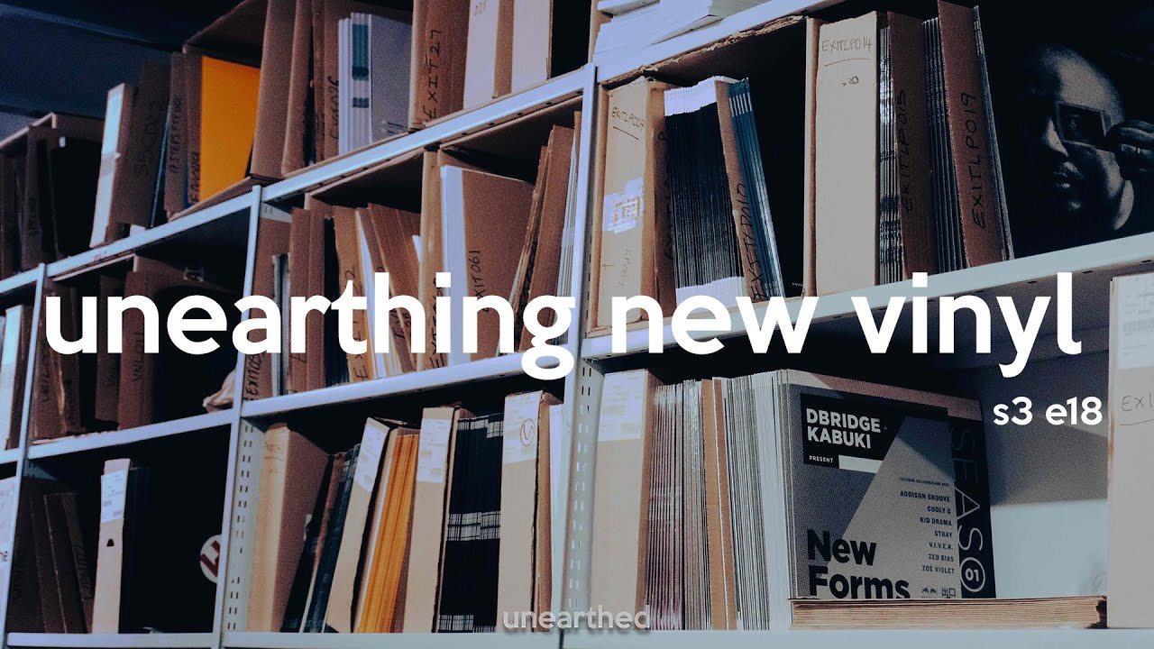 unearthing new vinyl | s3 e18