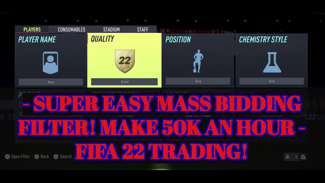 FIFA 22 TRADING TIPS - SUPER EASY MASS BIDDING FILTER! MAKE 50K AN HOUR - FIFA 22 TRADING!