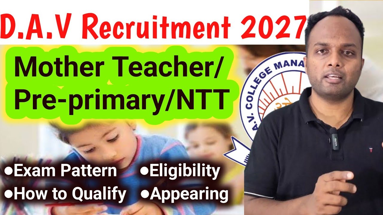DAV Recruitment 2027🔥Mother Teacher/ Pre-Primary/NTT |Eligibility, Exam Pattern & How to Qualify❓️