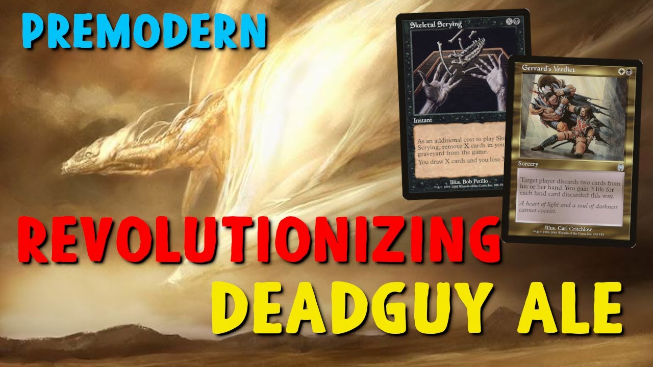 Revolutionizing DEADGUY ALE In Premodern!