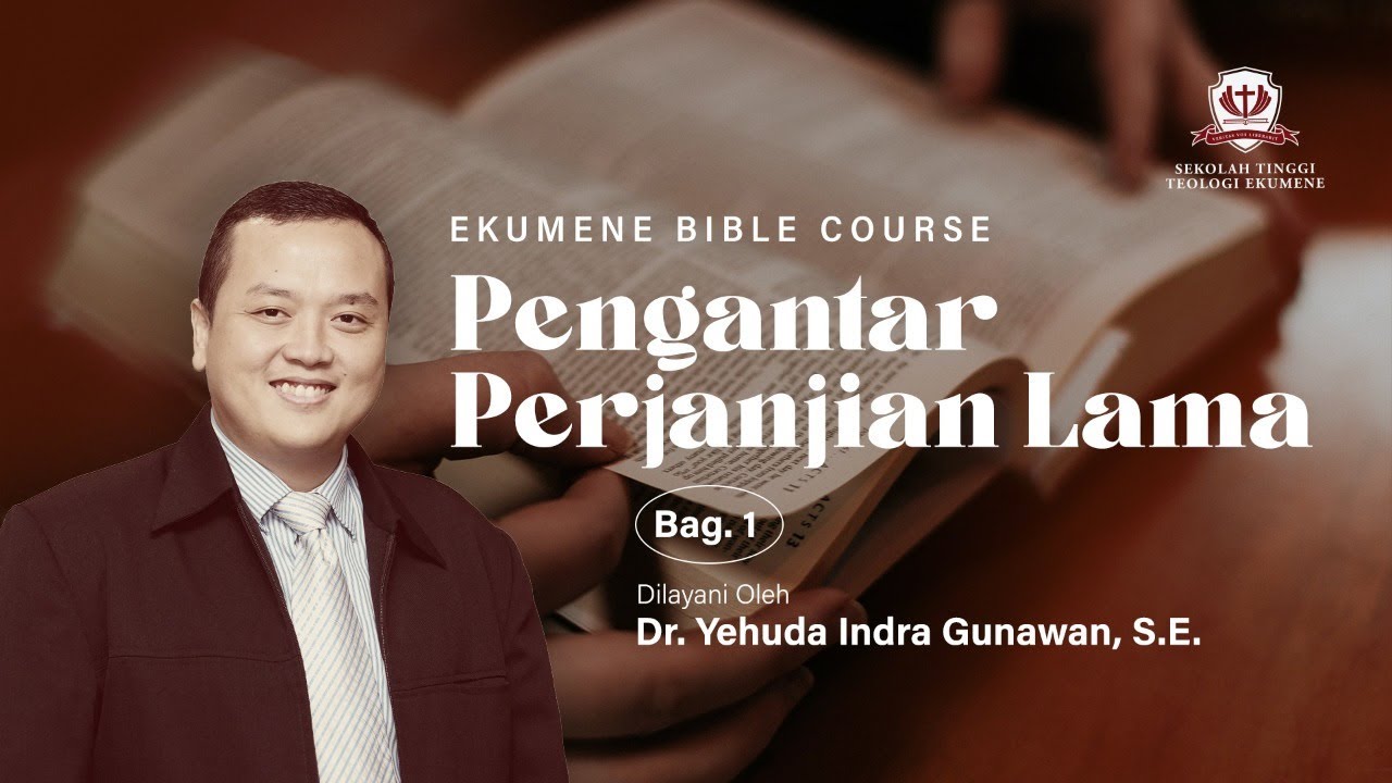 EBC | PENGANTAR PERJANJIAN LAMA (BAG 1) | Dr. Yehuda Indra Gunawan, S.E. | 04 Des 2021 | 09.00 WIB