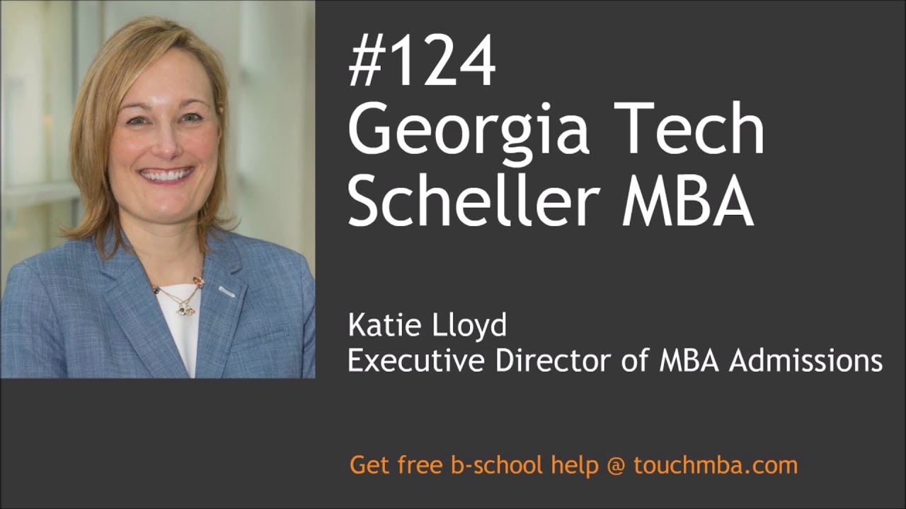 Georgia Tech Scheller MBA Admissions Interview with Katie Lloyd