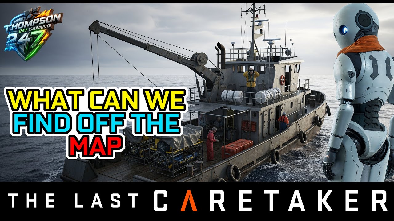 WHAT CAN WE FIND OFF THE MAP | The Lastcaretaker [EP30]