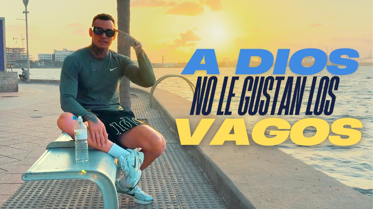 A Dios NO le gustan LOS VAGOS - Discurso Motivacional