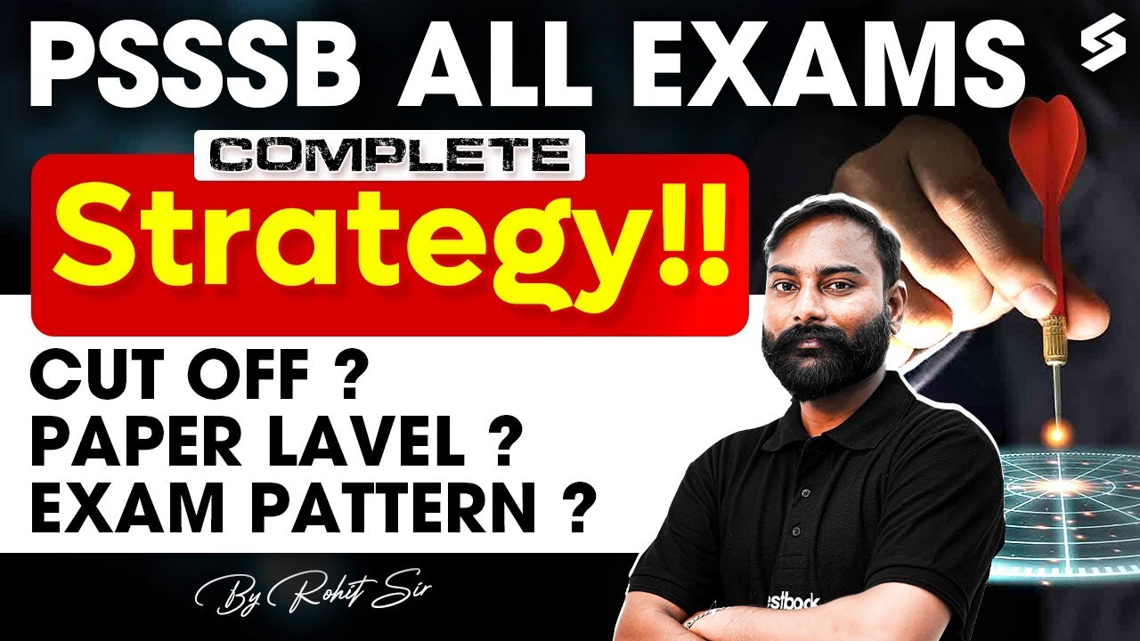 PSSSB All Exams 2025 | Complete Strategy | Cut Off, Paper Level & Exam Pattern Explained | Rohit Sir