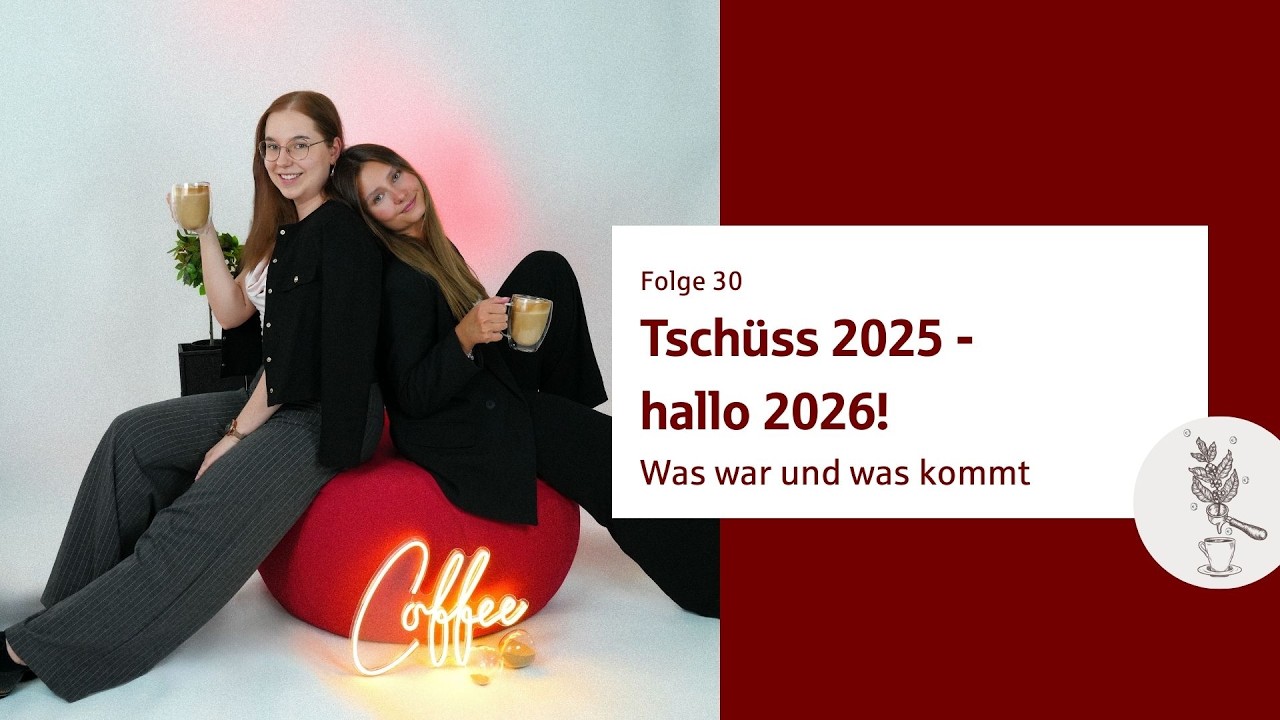 30. Tschüss 2025, hallo 2026 - was war und was kommt