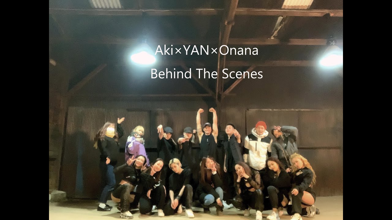 Aki×YAN×Onana  Party People - Behind The Scenes