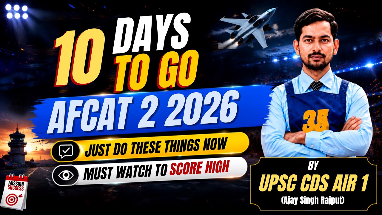 Last 10 Days of AFCAT 2 2026 || Boost Score By 25% || Only Do This Now || By UPSC CDS AIR 1