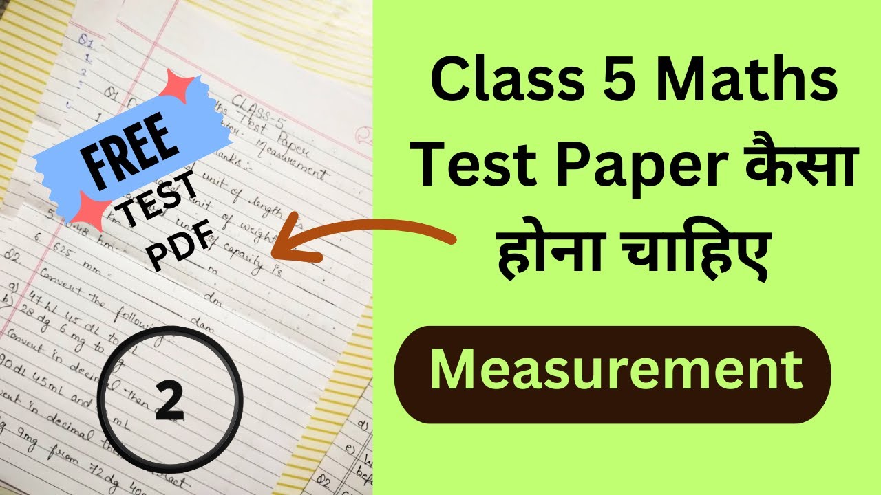 How To Make Class 5 Maths Test Paper For Measurement Topic | Download Free PDF | Part 2
