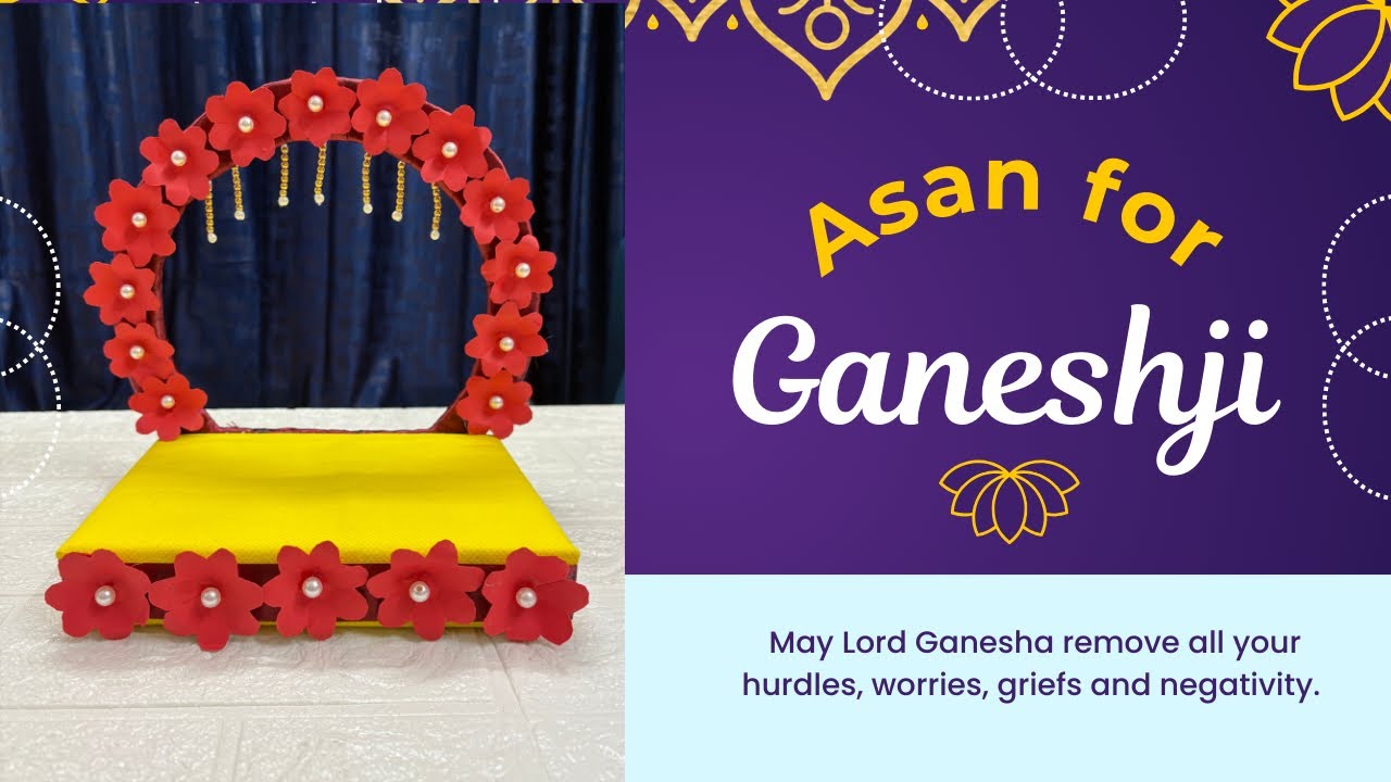 Asan for Ganeshji | Ganesh Chaturthi Decoration Ideas| Handmade Asan for ganpatiji 