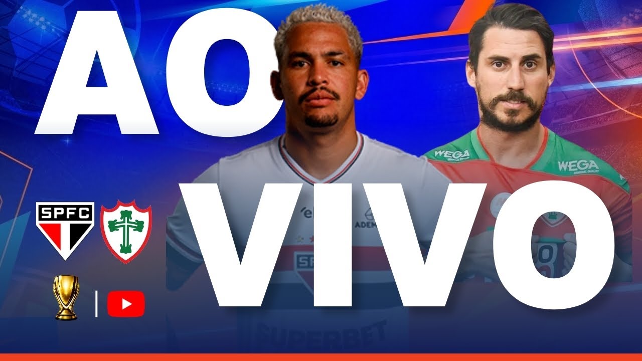 SÃO PAULO X PORTUGUESA JOGO AO VIVO - DIRETO DO ESTÁDIO - PAULISTÃO 2026 AO VIVO